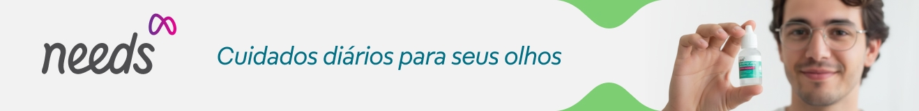 Soluções Needs para o cuidado diário com a visão